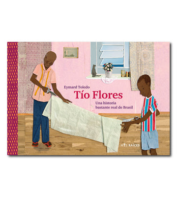 Tío Flores. La historia de un sastre de Brasil. (PRE VENTA)