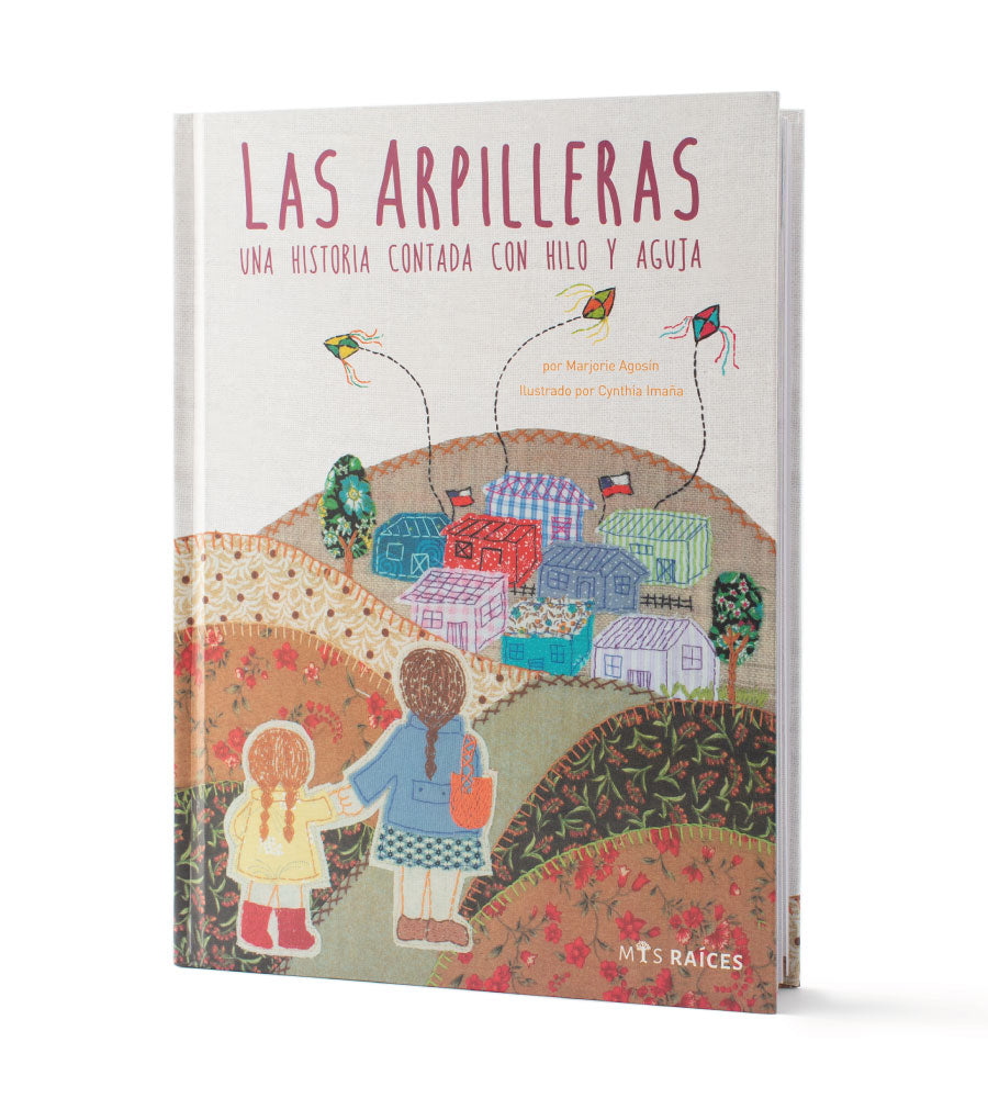 Las Arpilleras. Una historia contada con hilo y aguja